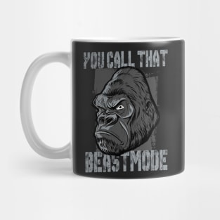 You call that Beastmode? Mug